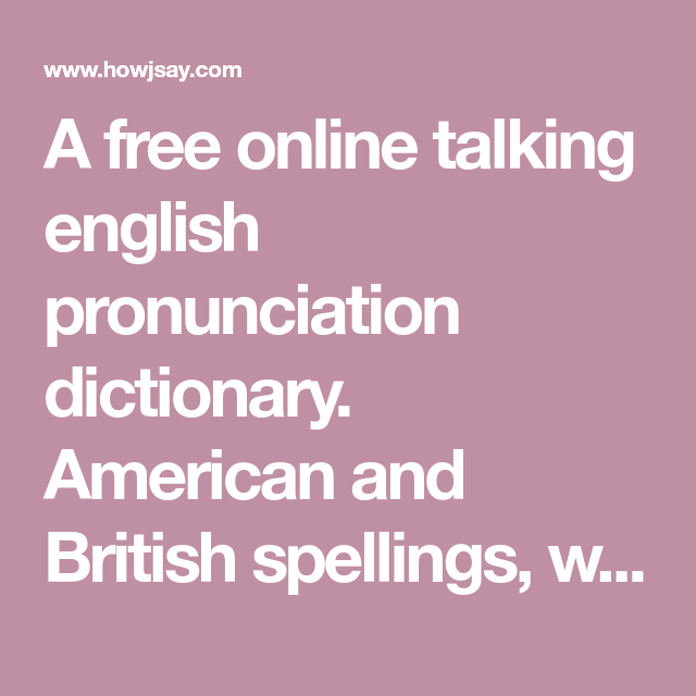 american and british pronunciation dictionary